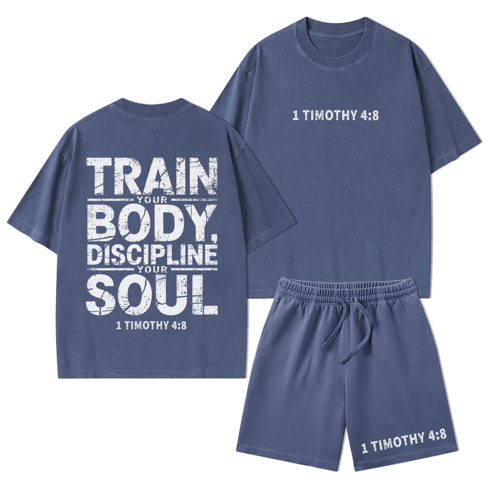 Train Your Body Discipline Your Soul Christian Washed T-Shirt & Shorts 