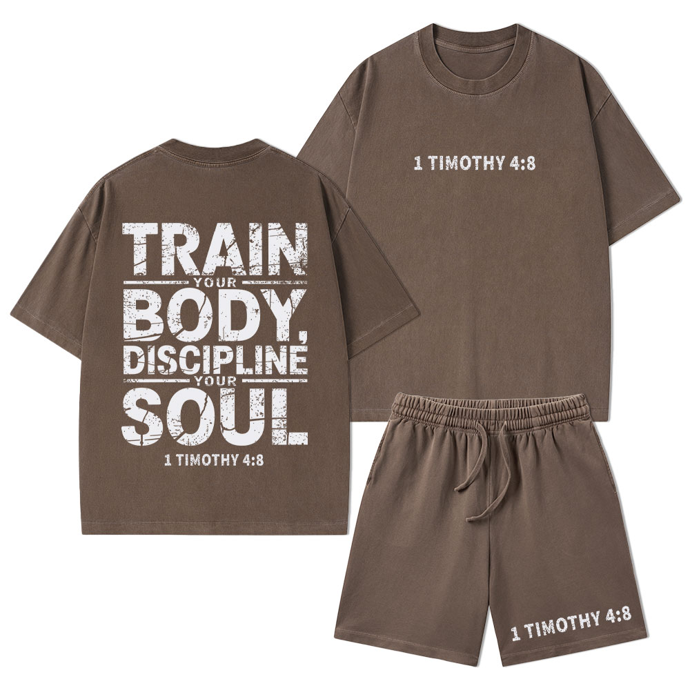 Train Your Body Discipline Your Soul Christian Washed T-Shirt & Shorts 