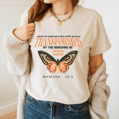 Transformed By The Renewing Of Your Mind Christian T-Shirt