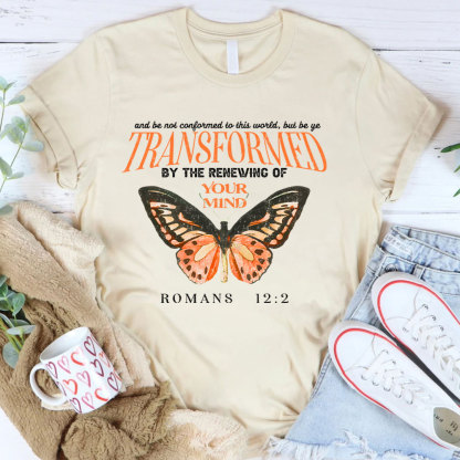 Transformed By The Renewing Of Your Mind Christian T-Shirt