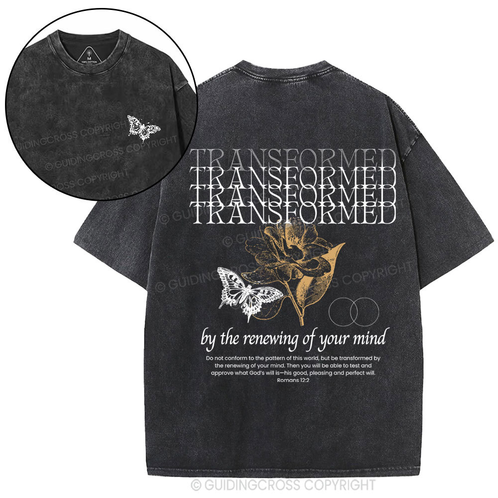 Transformed By The Renewing Of Your Mind Christian Washed T-Shirt