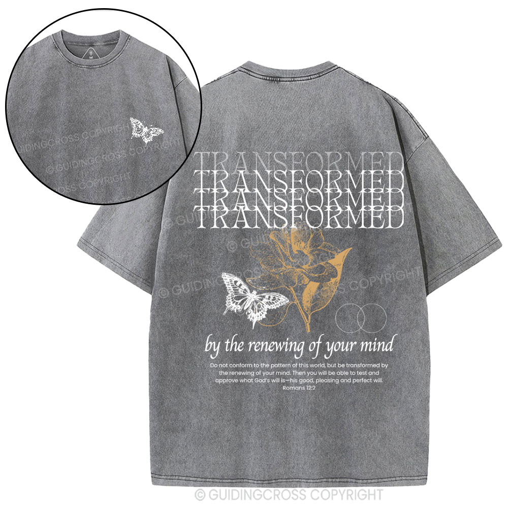 Transformed By The Renewing Of Your Mind Christian Washed T-Shirt