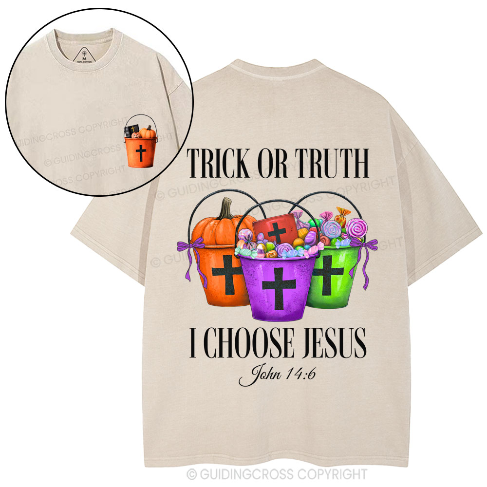 Trick Or Truth I Choose Jesus Christian Washed T-Shirt