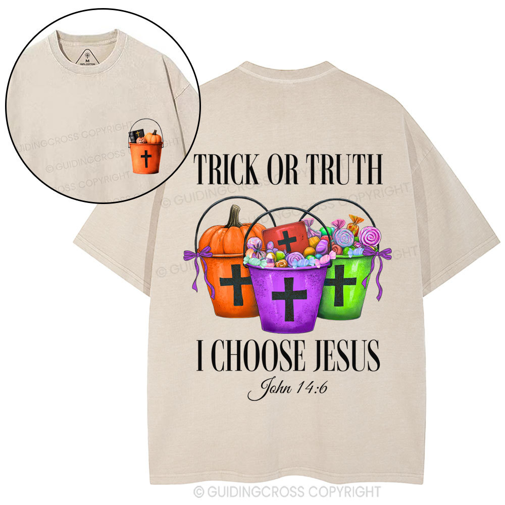 Trick Or Truth I Choose Jesus Christian Washed T-Shirt