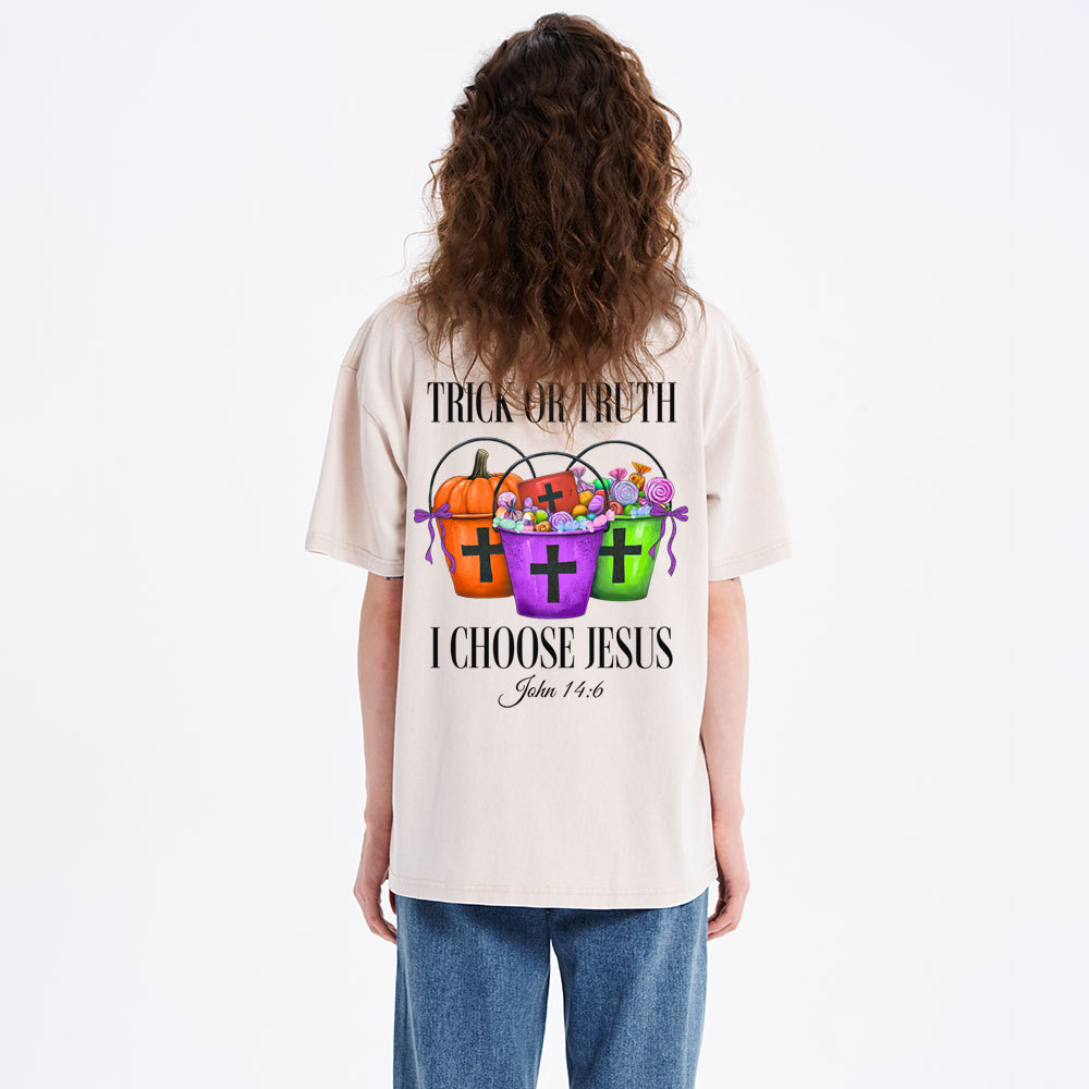 Trick Or Truth I Choose Jesus Christian Washed T-Shirt