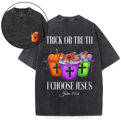 Trick Or Truth I Choose Jesus Christian Washed T-Shirt