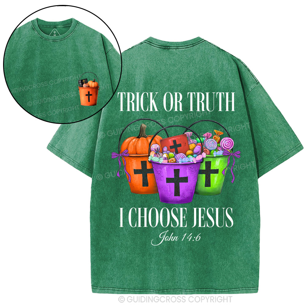 Trick Or Truth I Choose Jesus Christian Washed T-Shirt