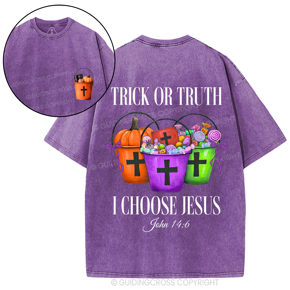 Trick Or Truth I Choose Jesus Christian Washed T-Shirt
