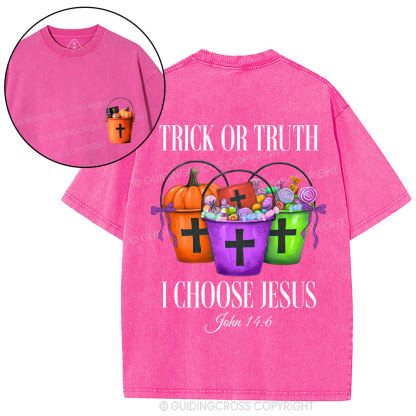 Trick Or Truth I Choose Jesus Christian Washed T-Shirt
