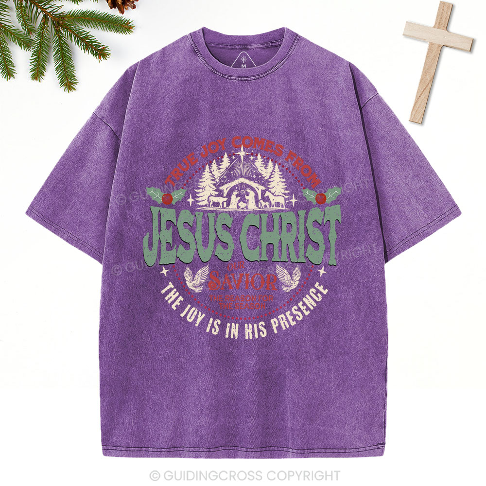 True Joy Comes From Jesus Christ Christian Washed T-Shirt