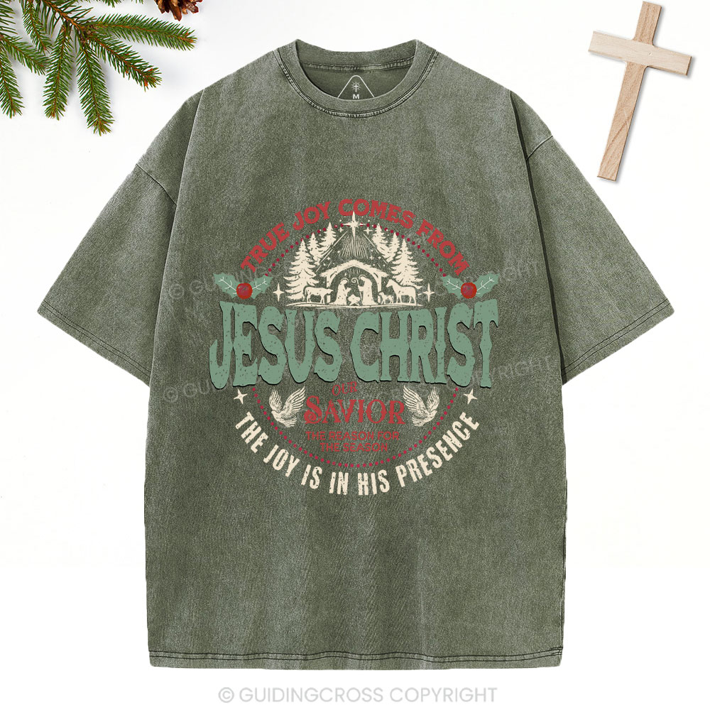 True Joy Comes From Jesus Christ Christian Washed T-Shirt