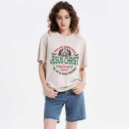 True Joy Comes From Jesus Christ Christian Washed T-Shirt