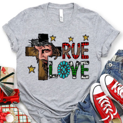 True Love Christian Christmas T-Shirt