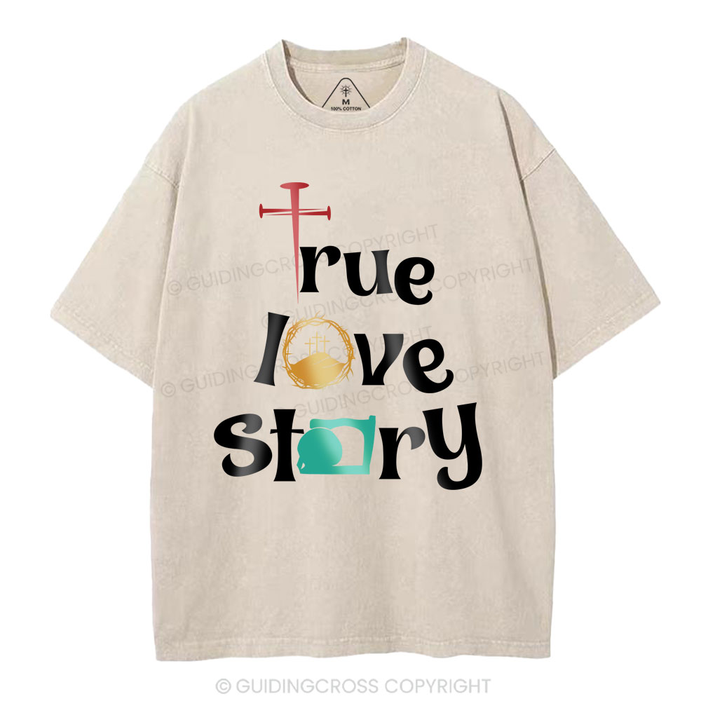 True Love Story Christian Washed T-Shirt