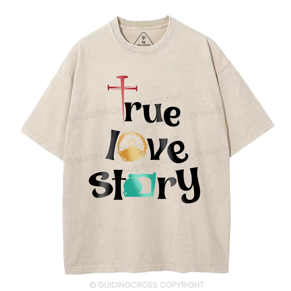 True Love Story Christian Washed T-Shirt