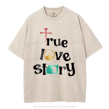 True Love Story Christian Washed T-Shirt