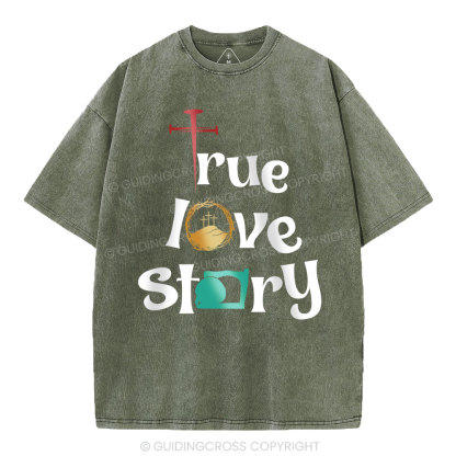 True Love Story Christian Washed T-Shirt