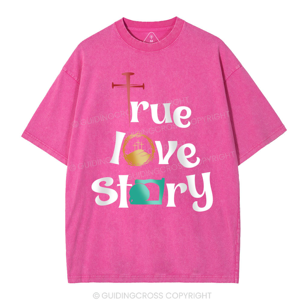 True Love Story Christian Washed T-Shirt