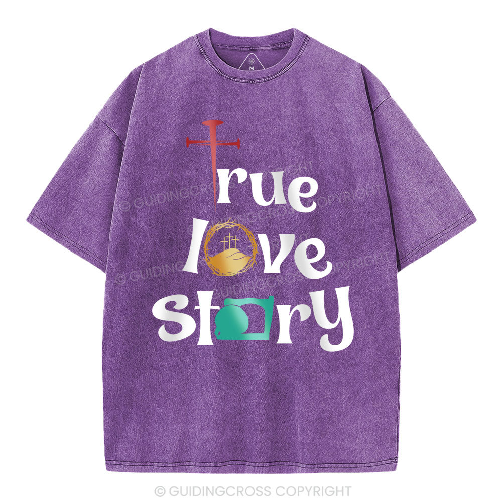 True Love Story Christian Washed T-Shirt