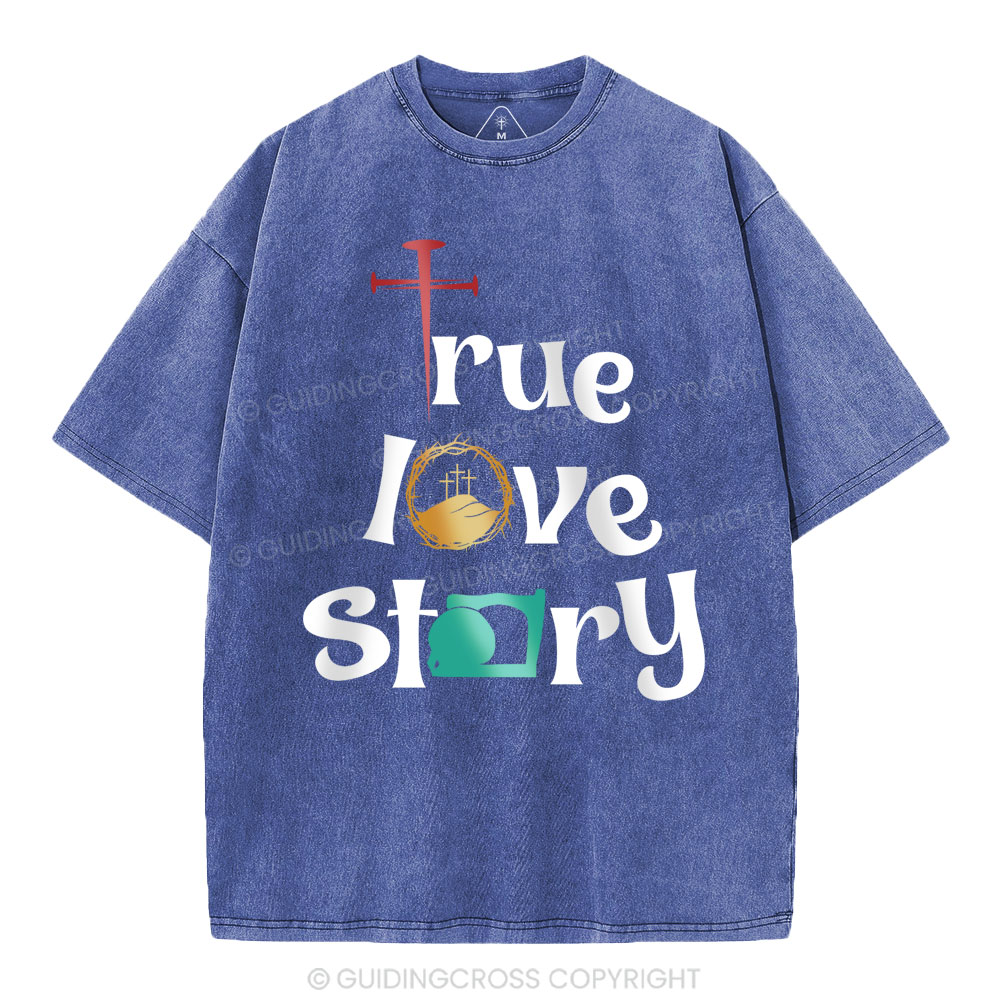 True Love Story Christian Washed T-Shirt