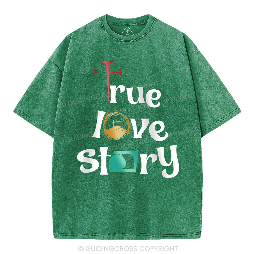 True Love Story Christian Washed T-Shirt