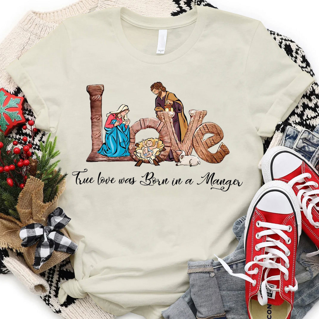 True Love Was Born In A Magic Christian T-Shirt