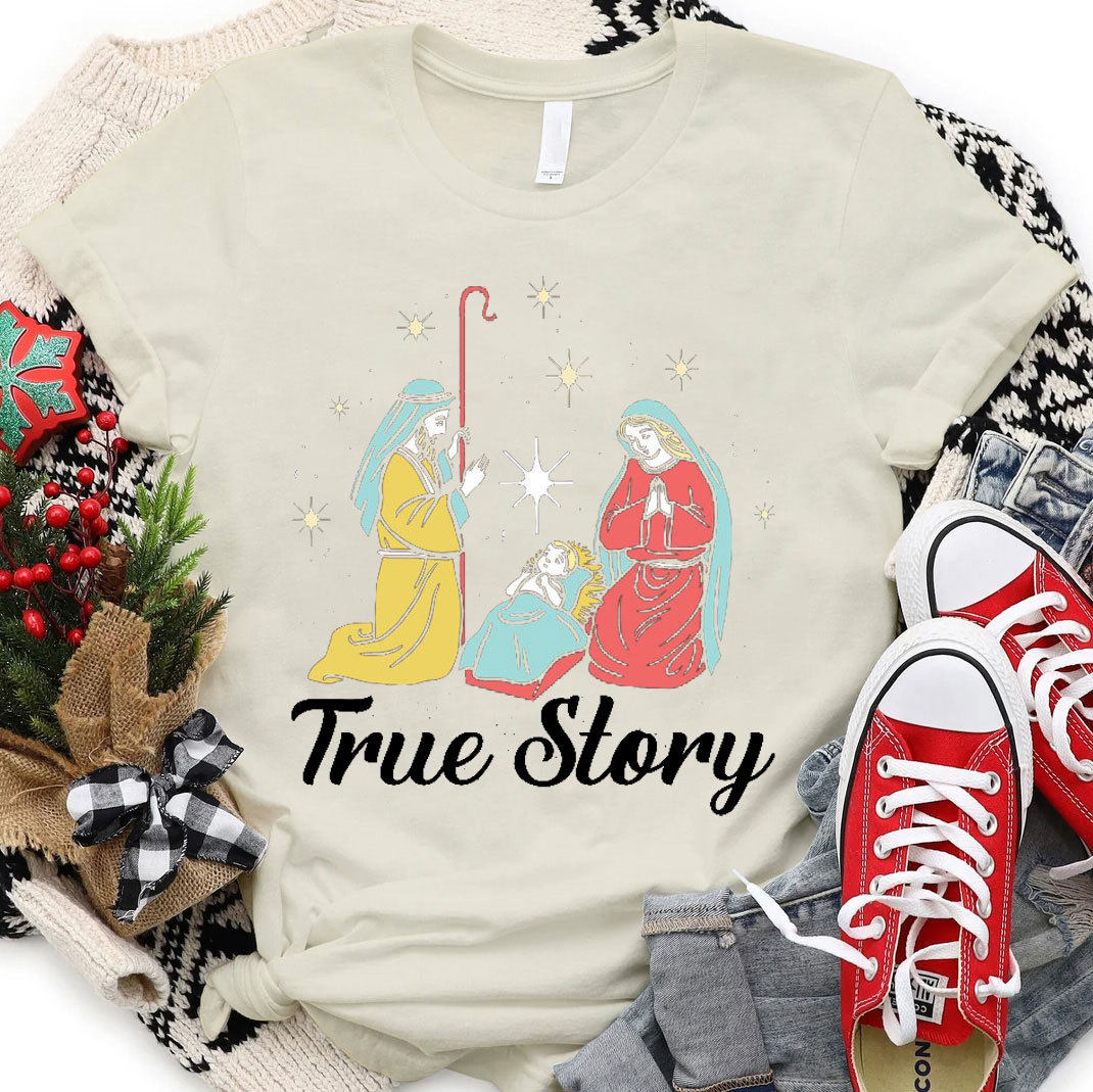 True Story Christian Christmas T-Shirt 