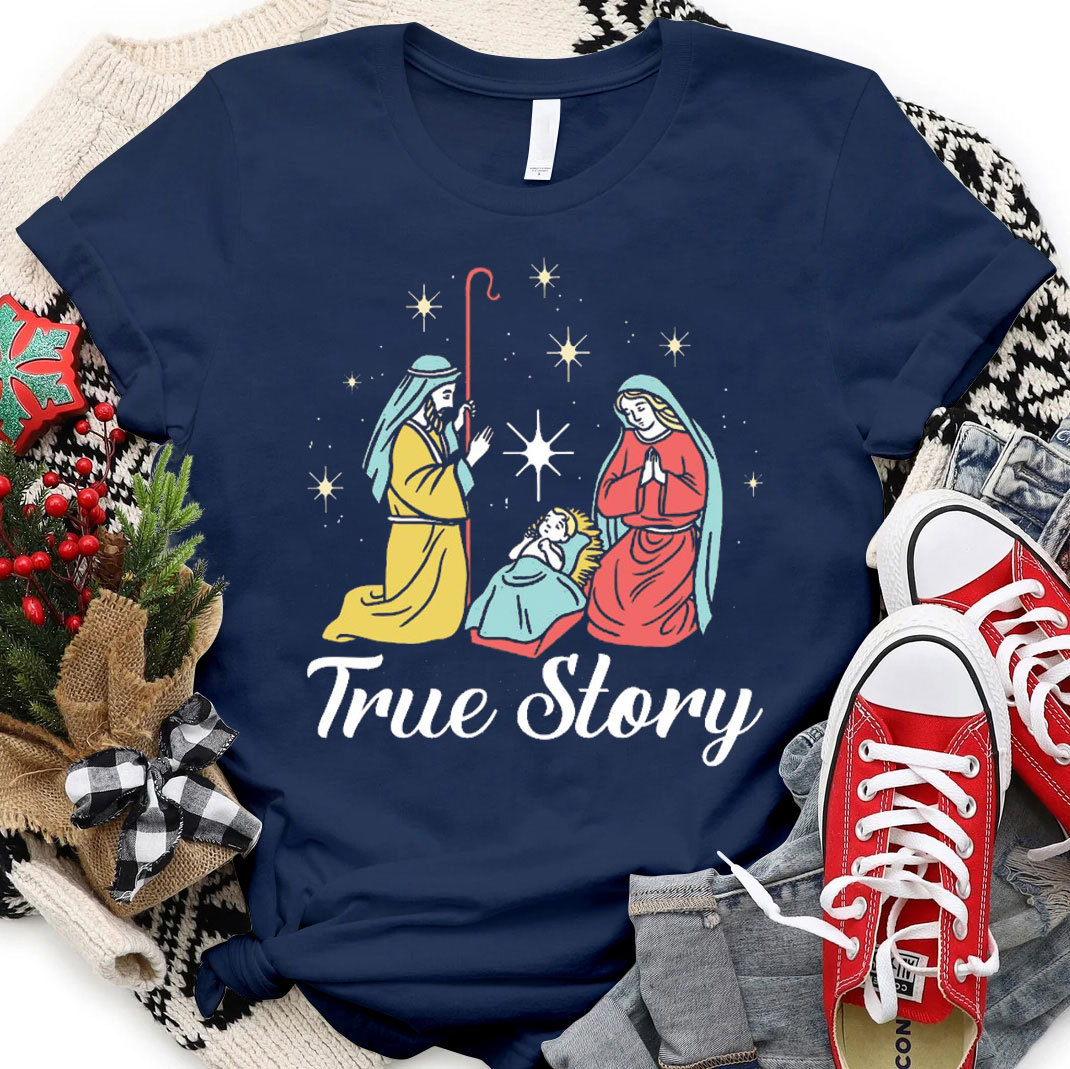 True Story Christian Christmas T-Shirt 