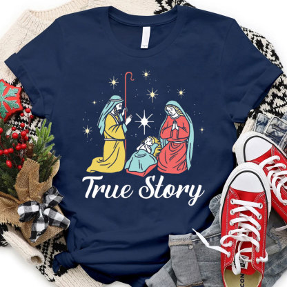True Story Christian Christmas T-Shirt 