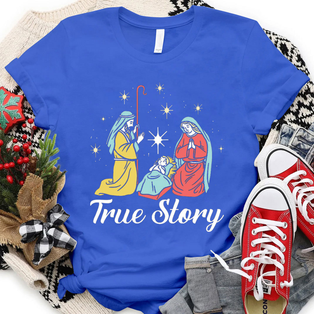 True Story Christian Christmas T-Shirt 