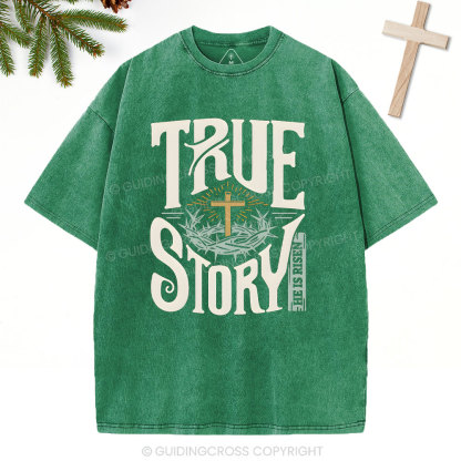 True Story Christian Christmas Washed T-Shirt
