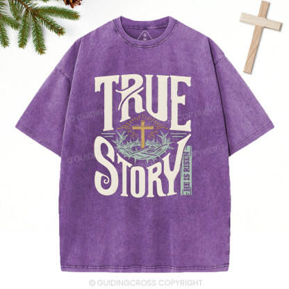 True Story Christian Christmas Washed T-Shirt