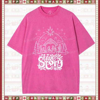 True Story Christian Christmas Washed T-Shirt