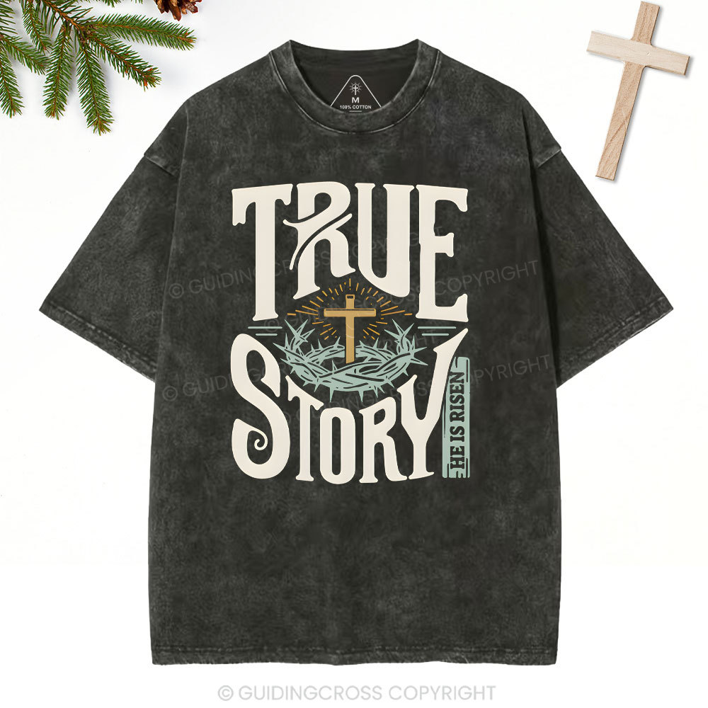True Story Christian Christmas Washed T-Shirt