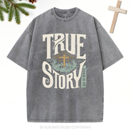 True Story Christian Christmas Washed T-Shirt