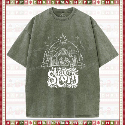 True Story Christian Christmas Washed T-Shirt