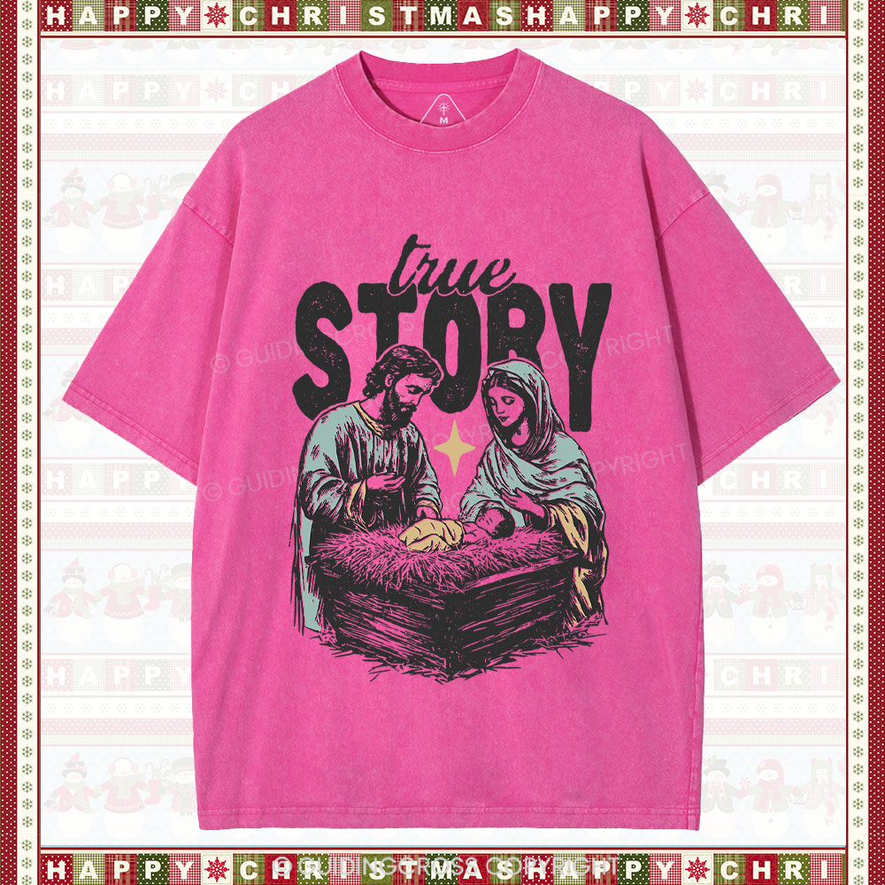 True Story Christian Christmas Washed T-Shirt