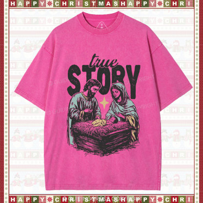True Story Christian Christmas Washed T-Shirt