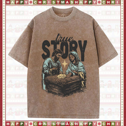 True Story Christian Christmas Washed T-Shirt