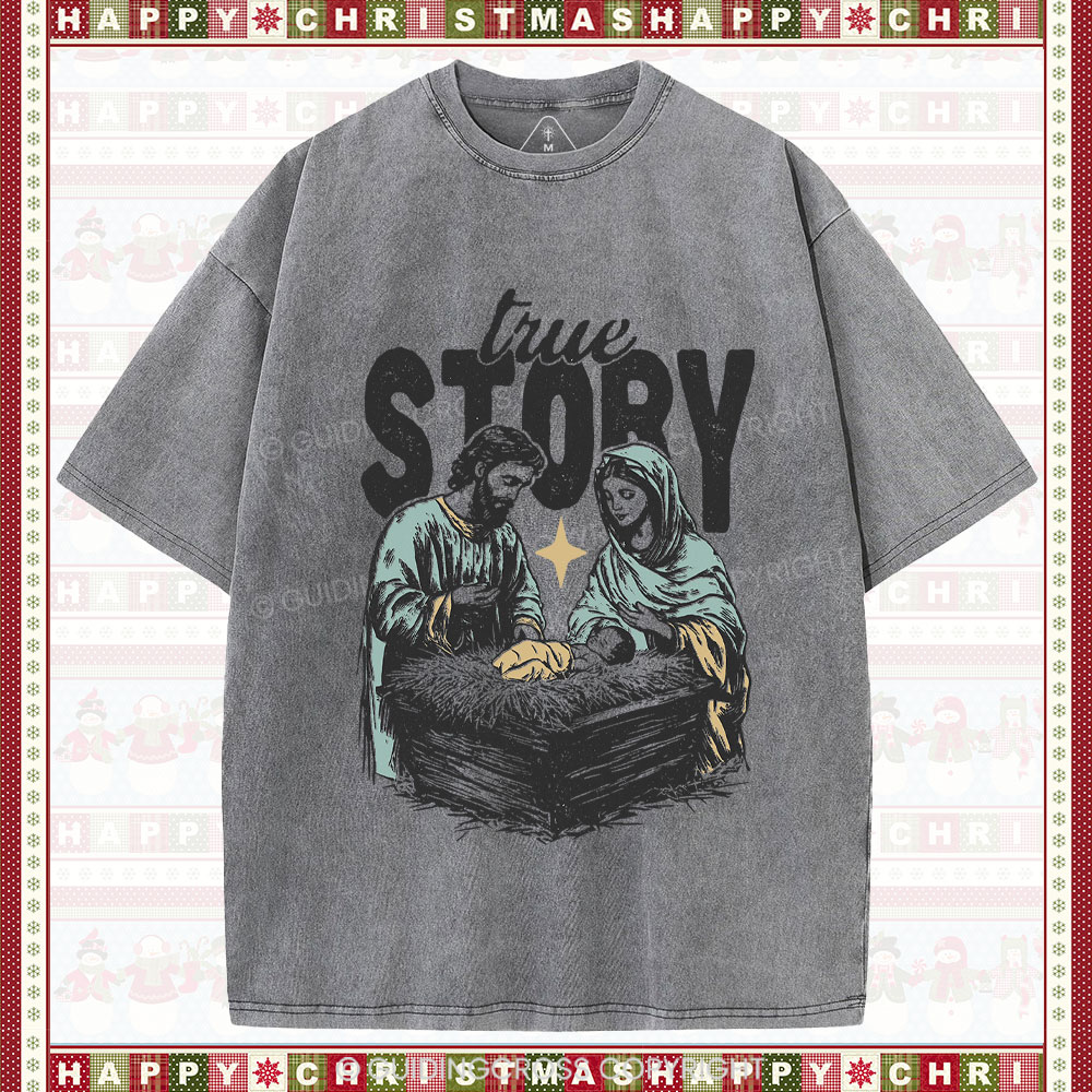 True Story Christian Christmas Washed T-Shirt