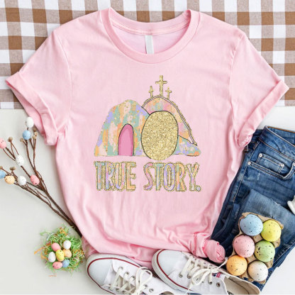 True Story Christian Glitter T-Shirt