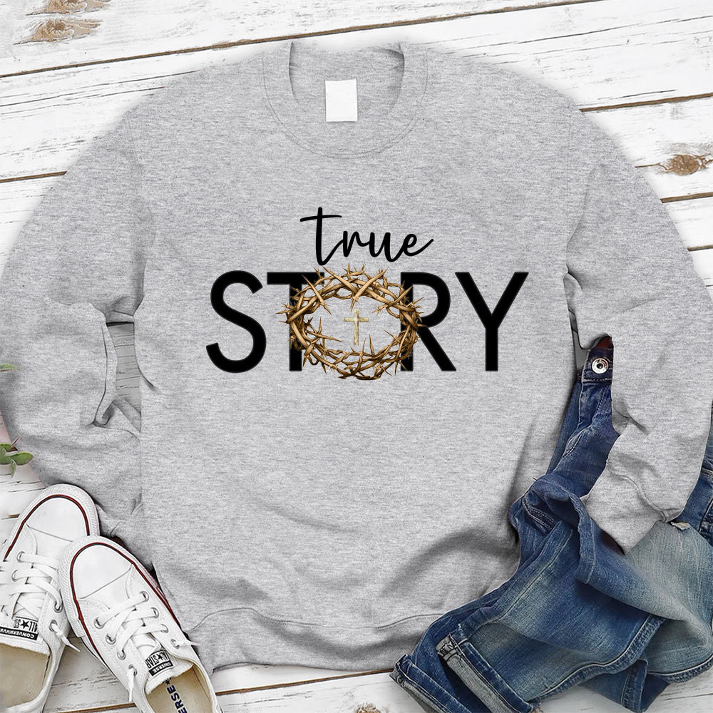 The Greatest Story Ever Told Christian Sweatshirt Sale-GuidingCross