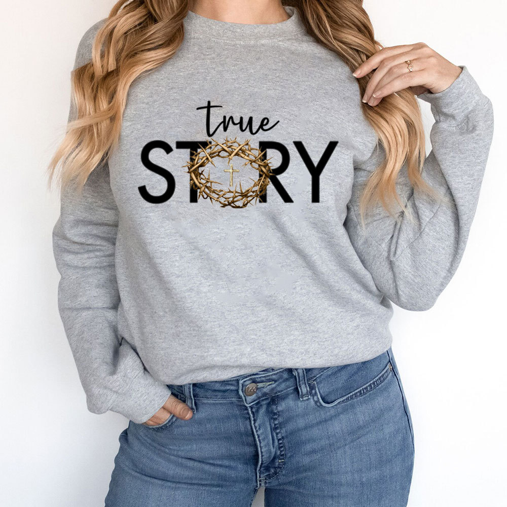 True Story Christian Sweatshirt