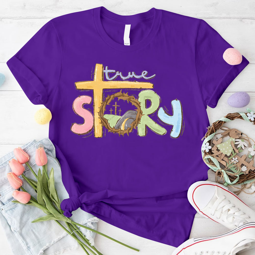 True Story Christian T-Shirt
