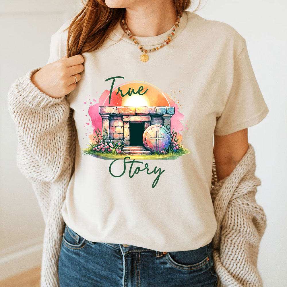 True Story Christian T-Shirt