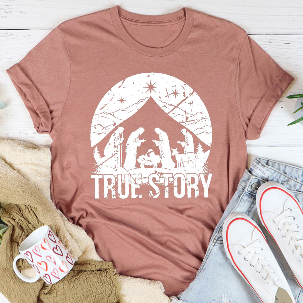True Story Christian T-Shirt