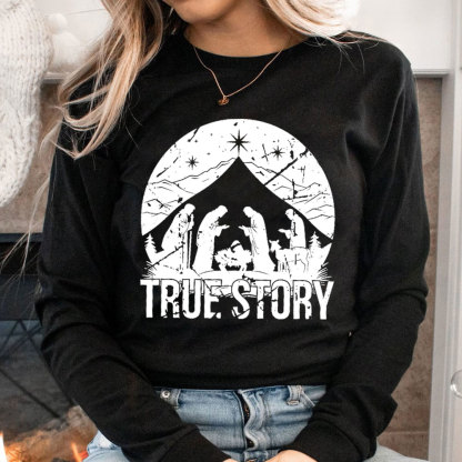 True Story Christian Long Sleeve T-Shirt