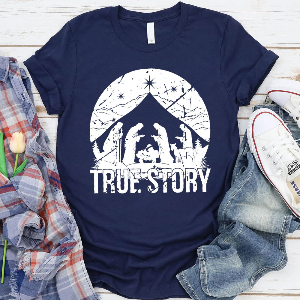 True Story Christian T-Shirt
