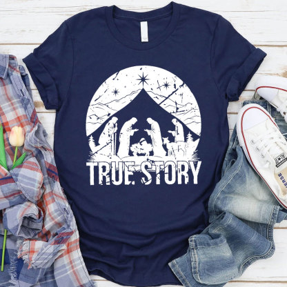 True Story Christian T-Shirt