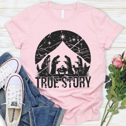 True Story Christian T-Shirt